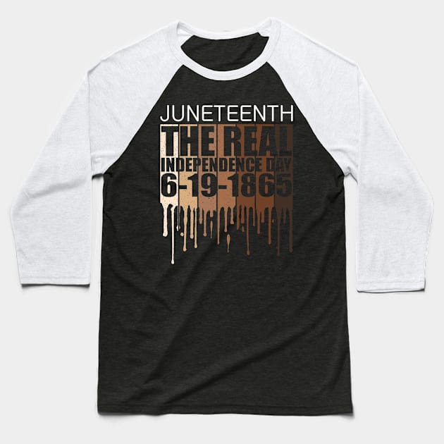 Juneteenth 19 June 1865 The Real Independence Day Baseball T-Shirt by DARSHIRTS